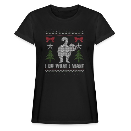 Ugly Christmas Sweater I Do What I Want Cat - Women's Relaxed Fit T-Shirt