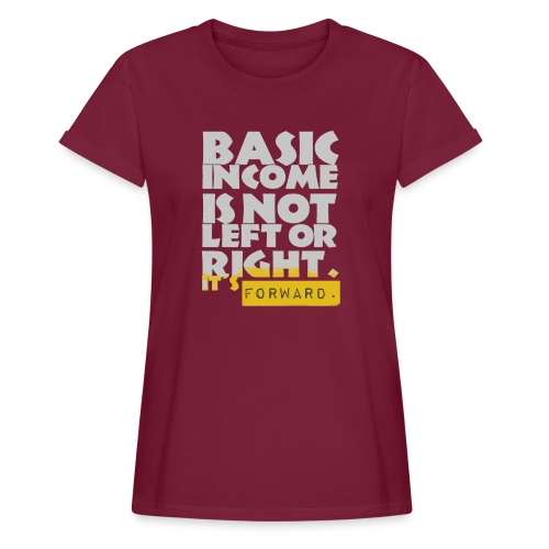 UBI is not Left or Right - Women's Relaxed Fit T-Shirt