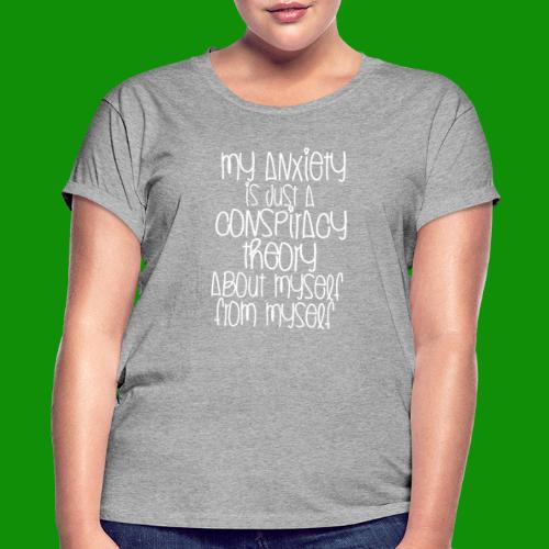 Anxiety Conspiracy Theory - Women's Relaxed Fit T-Shirt