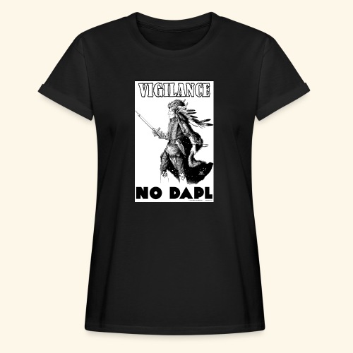 Vigilance NODAPL - Women's Relaxed Fit T-Shirt