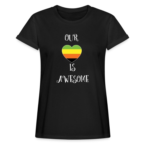 Aromantic Love Is Awesome - Women's Relaxed Fit T-Shirt