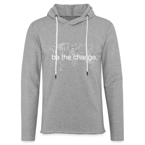 Be the Change - Unisex Lightweight Terry Hoodie