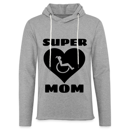 Super wheelchair mom, super mama - Unisex Lightweight Terry Hoodie