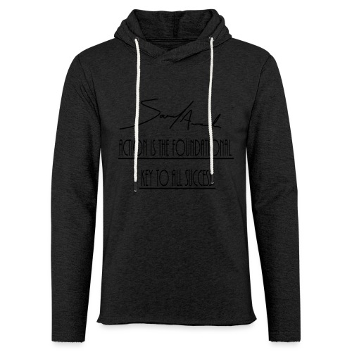 Action is the foundational key to all success - Unisex Lightweight Terry Hoodie