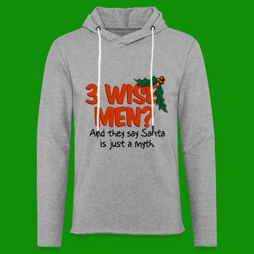 3 Wise Men? - Unisex Lightweight Terry Hoodie