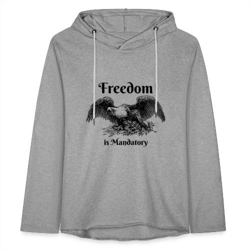Freedom is our God Given Right! - Unisex Lightweight Terry Hoodie