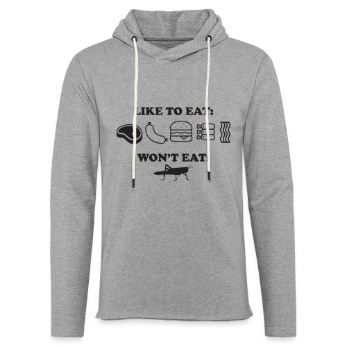 I Eat Meat I Do Not Eat Crickets - Unisex Lightweight Terry Hoodie