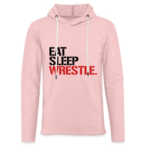 Eat Sleep Wrestle - Unisex Lightweight Terry Hoodie