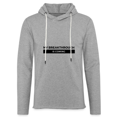 MY BREAKTHROUGH IS COMING BY SHELLY SHELTON - Unisex Lightweight Terry Hoodie