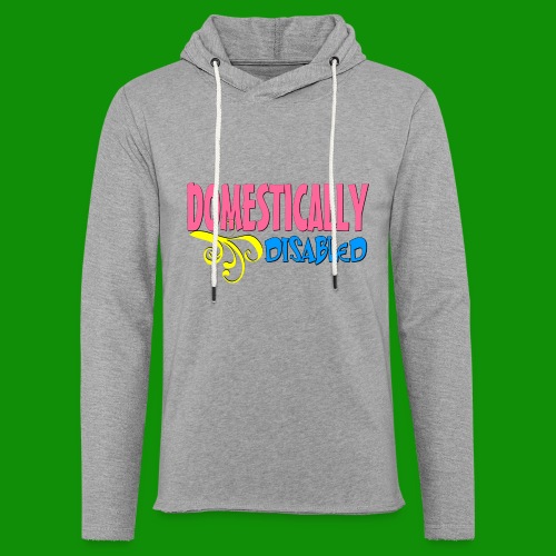 DOMESTICALLY DISABLED - Unisex Lightweight Terry Hoodie