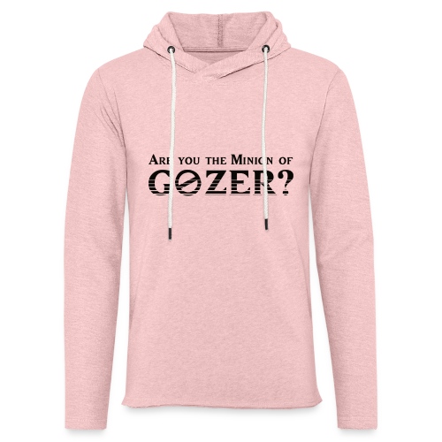 Are you the minion of Gozer? - Unisex Lightweight Terry Hoodie