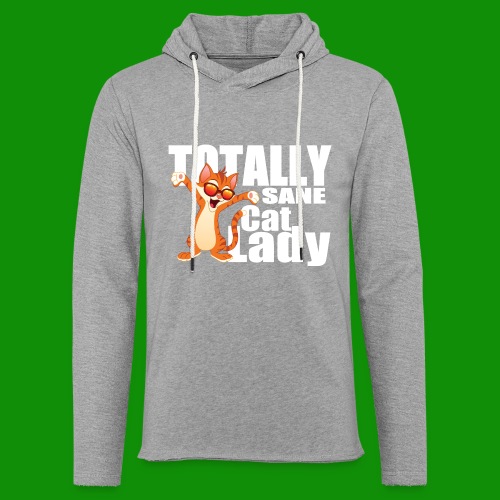 Totally Sane Cat Lady - Unisex Lightweight Terry Hoodie