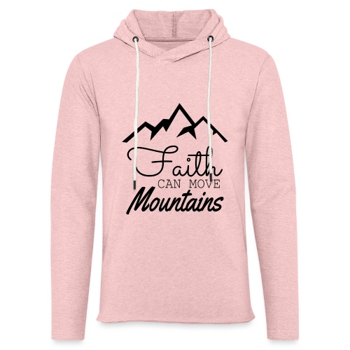 Faith Can Move Mountains - Unisex Lightweight Terry Hoodie