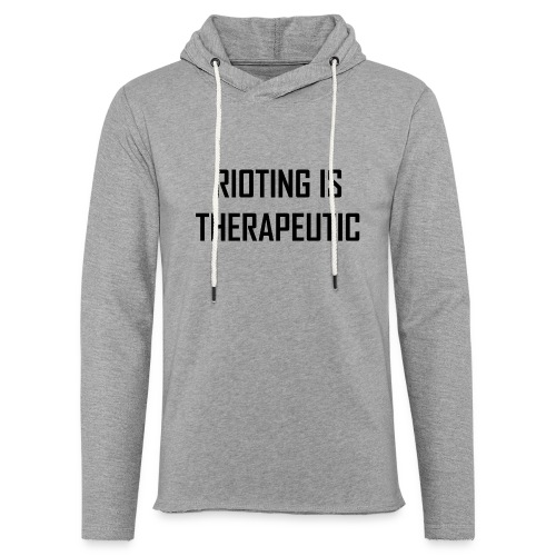Rioting is Therapeutic - Unisex Lightweight Terry Hoodie