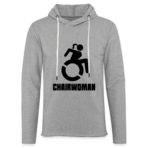 Chairwoman, woman in wheelchair girl in wheelchair - Unisex Lightweight Terry Hoodie