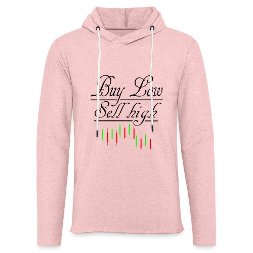 Buy low Sell High - Unisex Lightweight Terry Hoodie