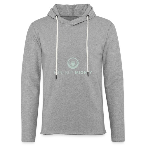 Mini But Mighty - Unisex Lightweight Terry Hoodie