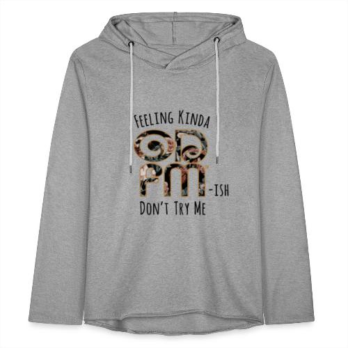 Don't Try Me ODFM - Unisex Lightweight Terry Hoodie