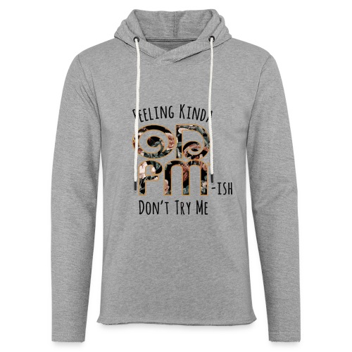 Don't Try Me ODFM - Unisex Lightweight Terry Hoodie