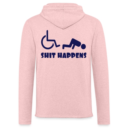 Sometimes shit happens when your in wheelchair - Unisex Lightweight Terry Hoodie