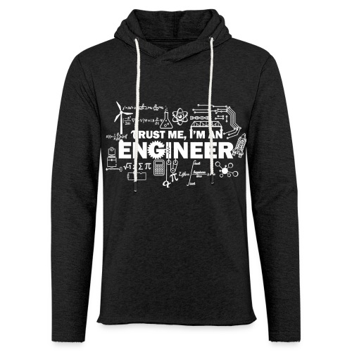 Trust Me, I'm Engineer - Unisex Lightweight Terry Hoodie