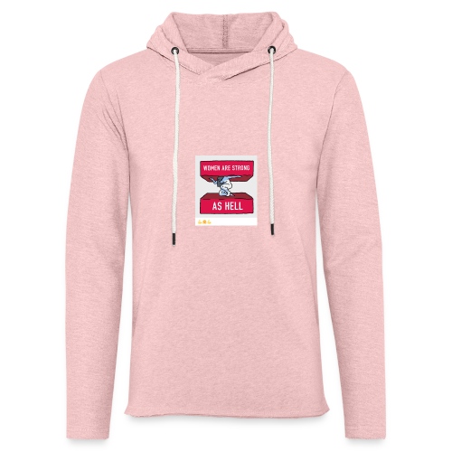 women are strong as hell - Unisex Lightweight Terry Hoodie