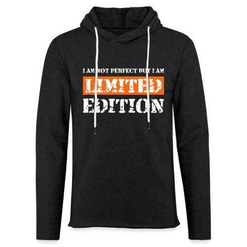 I Am Not Perfect But I Am Limited Edition - Unisex Lightweight Terry Hoodie