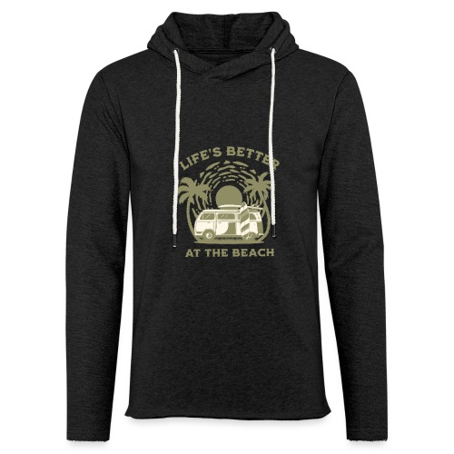 Life is better at the beach - Unisex Lightweight Terry Hoodie