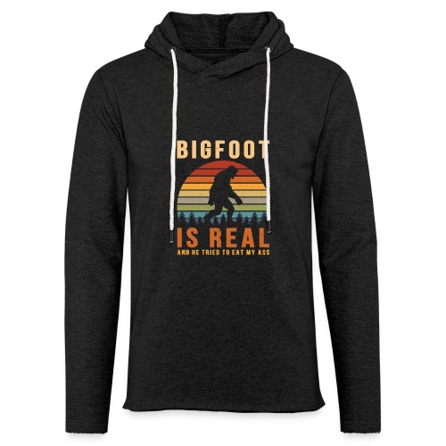 Bigfoot Is Real And He Tried To Eat My Ass Funny - Unisex Lightweight Terry Hoodie