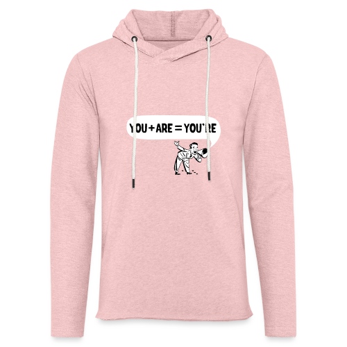 Your an Idiot - Unisex Lightweight Terry Hoodie