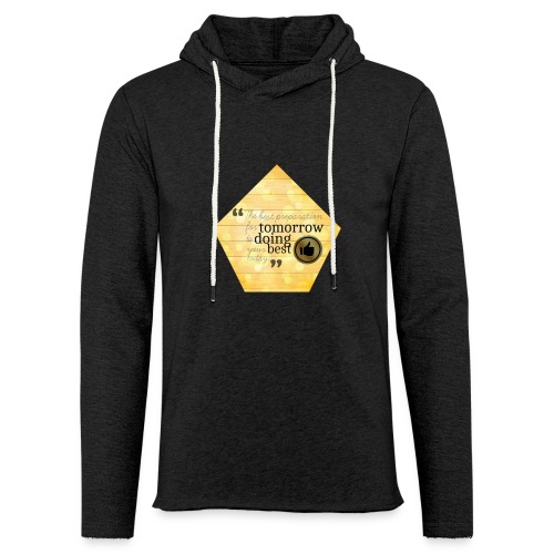 Quote doing your best today - Unisex Lightweight Terry Hoodie