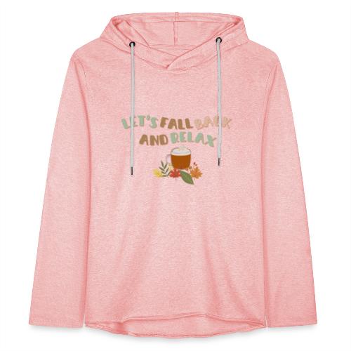 Let s Fall Back and Relax - Unisex Lightweight Terry Hoodie