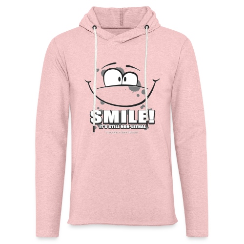 Smile - it's still non-lethal - Unisex Lightweight Terry Hoodie