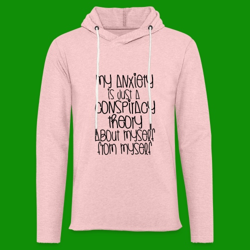 Anxiety Conspiracy Theory - Unisex Lightweight Terry Hoodie