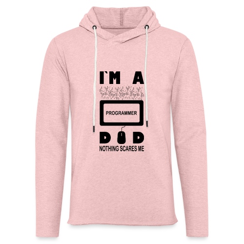 I m a Programmer Dad Nothing Scares Me - Unisex Lightweight Terry Hoodie