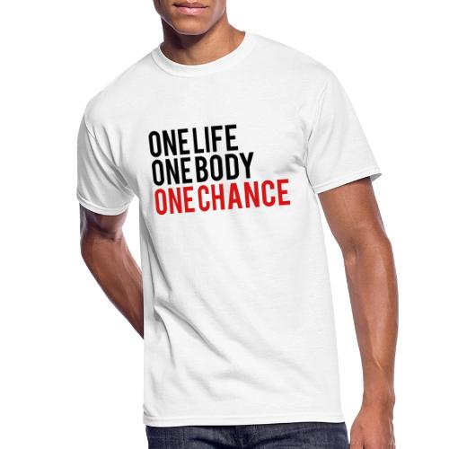 One Life One Body One Chance - Men's 50/50 T-Shirt