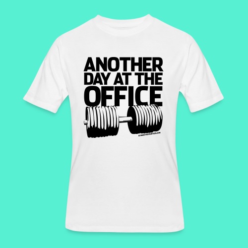 Another Day at the Office - Gym Motivation - Men's 50/50 T-Shirt