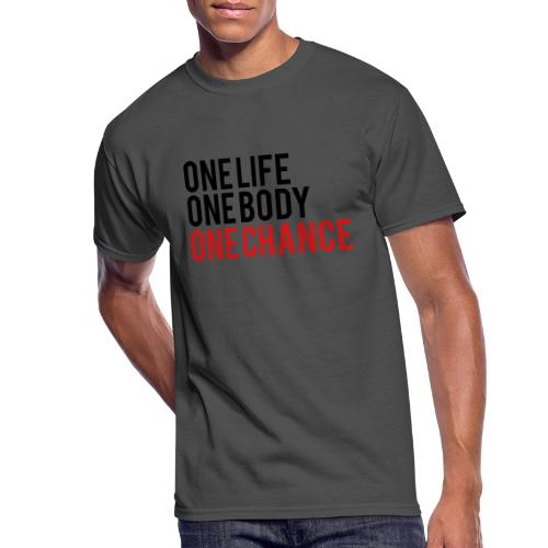 One Life One Body One Chance - Men's 50/50 T-Shirt