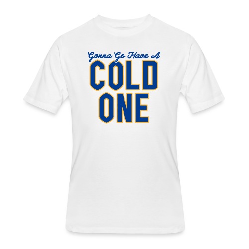 Gonna Go Have a Cold One (White/Grey) - Men's 50/50 T-Shirt