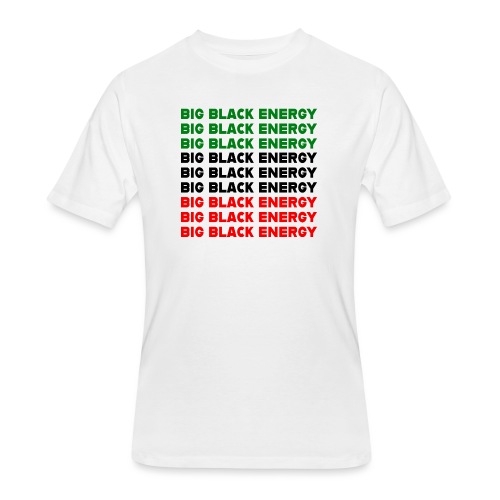 Big Black Energy Stack - Men's 50/50 T-Shirt