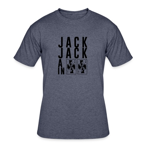 Jack Jack All In - Men's 50/50 T-Shirt