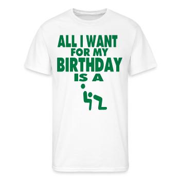 ALL I WANT FOR MY BIRTHDAY IS A BLOWJOB - Men's 50/50 T-Shirt - white - Front - Jackson (183cm)