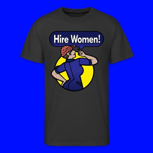Hire Women! T-Shirt - Men's 50/50 T-Shirt