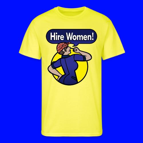 Hire Women! T-Shirt - Men's 50/50 T-Shirt