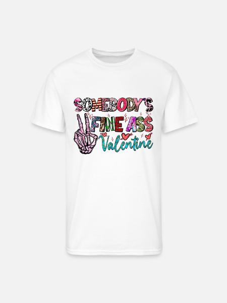 Somebodys Fine Ass Valentine - Men's 50/50 T-Shirt - white
