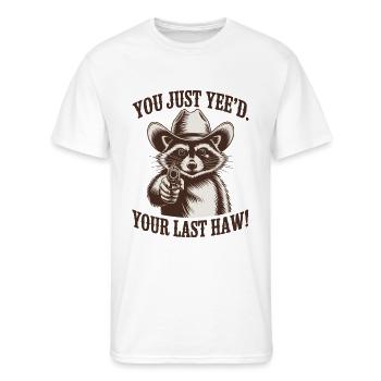 Cowboy Raccoon You Just Yeed Your Last Haw - Men's 50/50 T-Shirt - white - Front - Jackson (183cm)