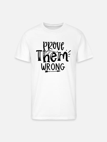 Prove Them Wrong - Men's 50/50 T-Shirt - white