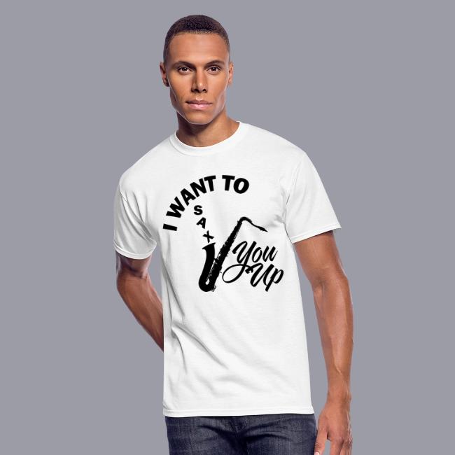 I WANT TO SAX YOU UP