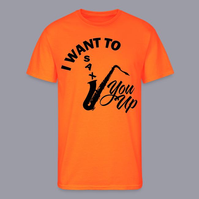 I WANT TO SAX YOU UP