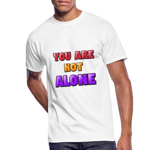You Are Not Alone – Inspirational Word Art - Men's 50/50 T-Shirt